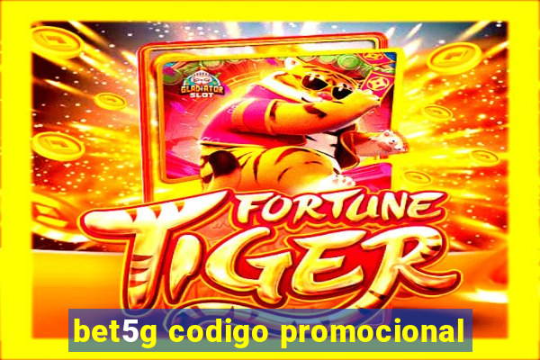 bet5g codigo promocional